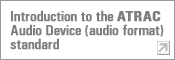 Introduction to the ATRAC Audio Device (audio format) standard