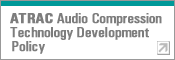 ATRAC Audio Compression Technology Development Policy